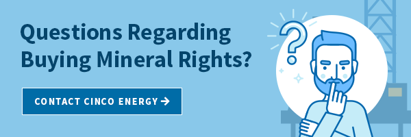 mineral buying mineral rights question cinco energy management group